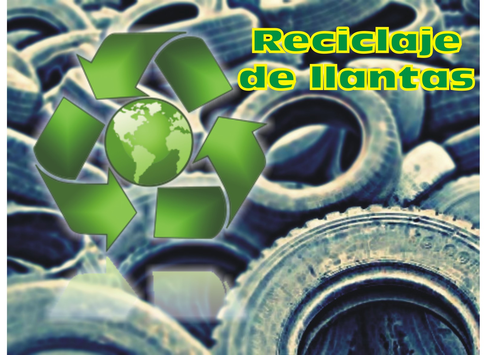 Reciclaje Reciclaje De Llantas Reciclaje De Llantas Un Negocio