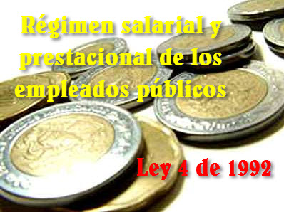 Régimen salarial y prestacional de los empleados públicos