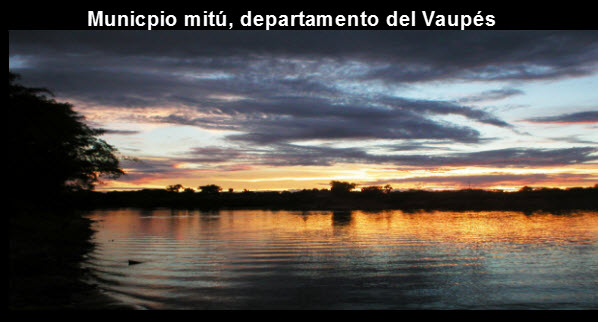 Municipio de Mitú,Departamento del Vaupés