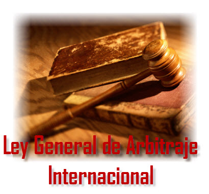Ley General de Arbitraje Internacional