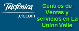 Oficinas y centros de servicio de Telefonica Telecom, ciudad: La Union Valle – Colombia
