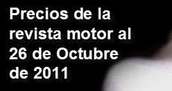 Precios de la revista motor 26 de Octubre de 2011