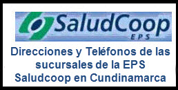 Direcciones y Teléfonos de las sucursales de la EPS Saludcoop en Cundinamarca.