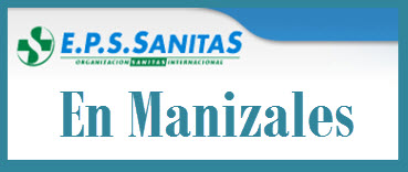 Direcciones y Teléfonos de las sucursales EPS Sanitas en Manizales.