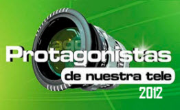 Protagonistas de Nuestra Tele 2012