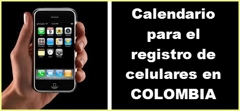 Nuevos plazos para registro de celulares prepagos en Colombia