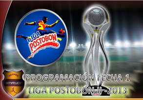 Programación oficial de la Fecha 1 de la Liga Postobón 2013-2