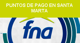Puntos de pago, ahorro voluntario Fondo Nacional del Ahorro Santa Marta