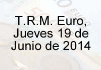 TRM Euro Colombia, Jueves 19 de Junio de 2014