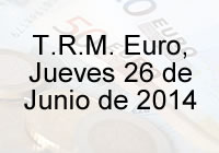 TRM Euro Colombia, Jueves 26 de Junio de 2014