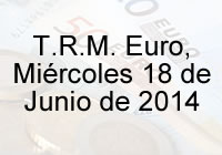 TRM Euro Colombia, Miércoles 18 de Junio de 2014
