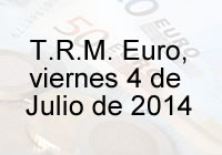 TRM Euro Colombia, viernes 4 de Julio de 2014