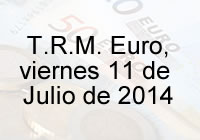 TRM Euro Colombia, viernes 11 de Julio de 2014