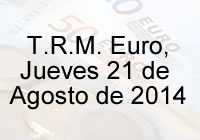 TRM Euro Colombia, Jueves 21 de agosto de 2014