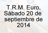 TRM Euro Colombia, Sábado 20 de septiembre de 2014