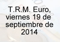 TRM Euro Colombia, viernes 19 de septiembre de 2014