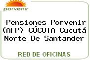 Teléfono y Dirección de Pensiones Porvenir (AFP) CÚCUTA, Cucutá, Norte de Santander, Colombia
