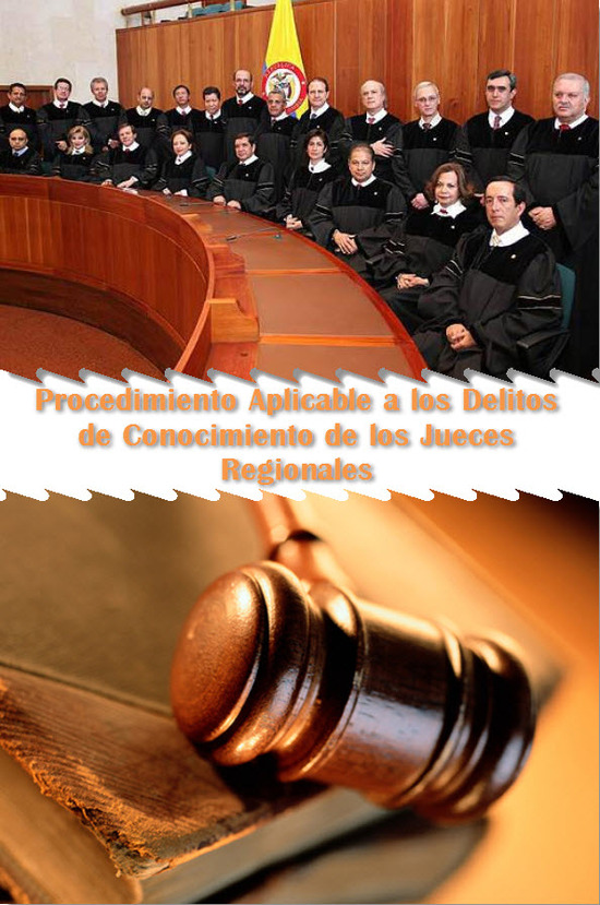 Ley 15 de 1992 en Colombia, Procedimiento Aplicable a los Delitos de Conocimiento de los Jueces Regionales