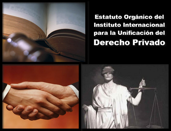Ley 32 de 1992 en Colombia, Estatuto Orgánico del Instituto Internacional para la Unificación del Derecho Privado