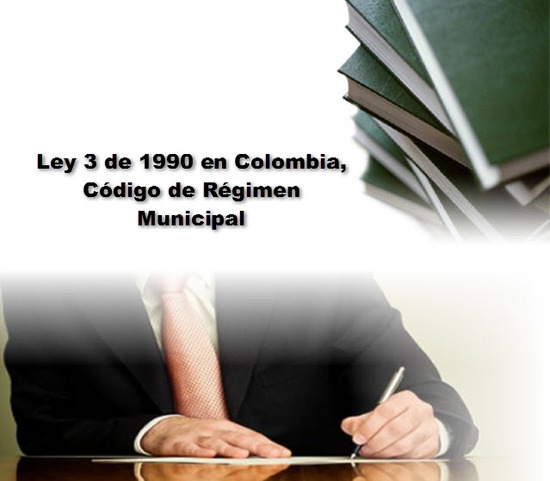 Ley 3 de 1990 en Colombia, Código de Régimen Municipal