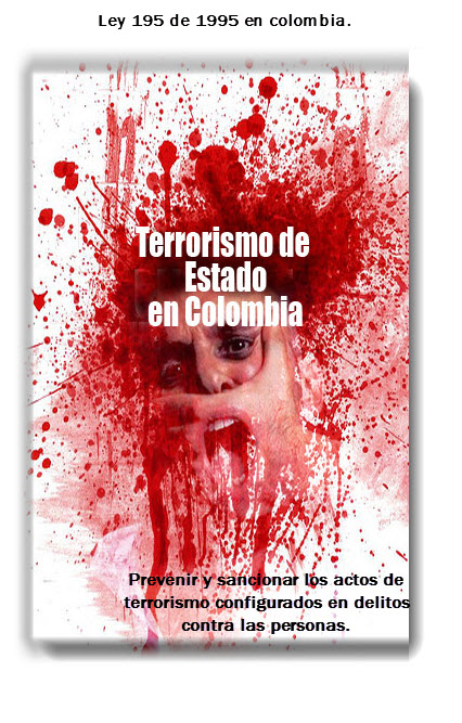 ley 195 de 1995 en colombia, prevenir y sancionar los actos terrorismo.