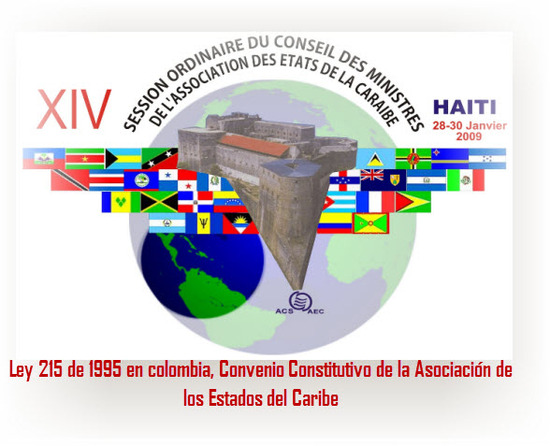 ley 215 de 1995 en colombia,Convenio Constitutivo de la Asociación de los Estados del Caribe 