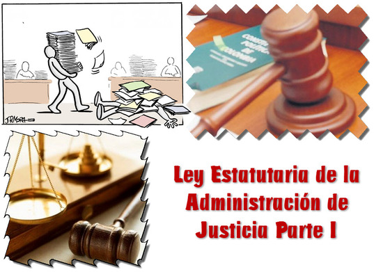 Ley Estatutaria de la Administración de Justicia, Parte I