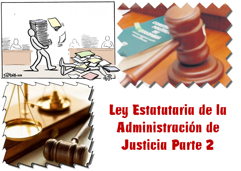 Ley Estatutaria de la Administración de Justicia, Parte II