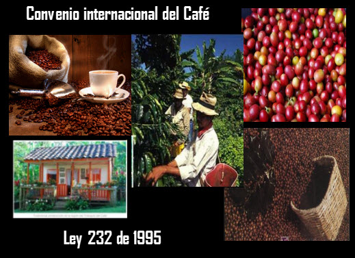Ley 233 de 1995 en colombia, convenio internacional del café