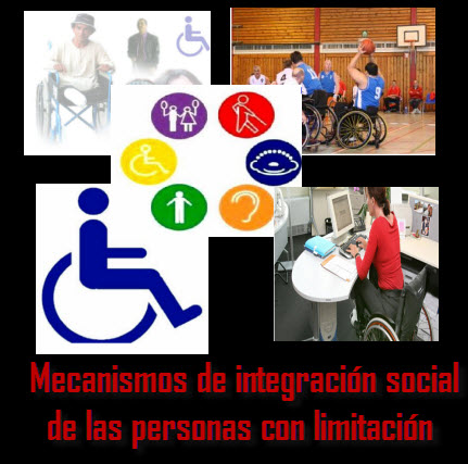 Mecanismos de integración social de las personas con limitación