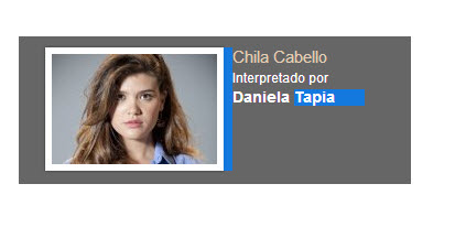 Chila Cabello Interpretado por Daniela Tapia
