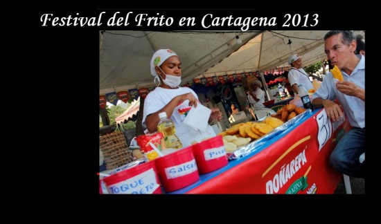 Festival del Frito 2013 en Cartagena