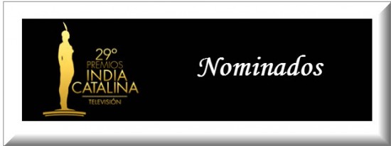 Lista de Nominados a Premios India Catalina 2013
