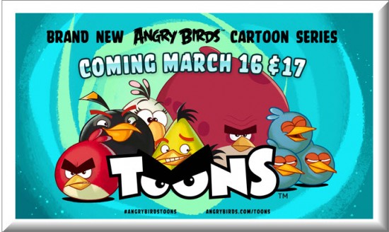 Angry Birds Toons anuncio serie animada en Marzo