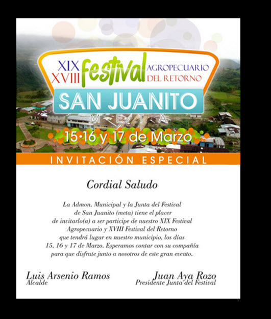 Cartel de Invitación al Festival Agropecuario del Retorno en San Juanito , Meta 2013