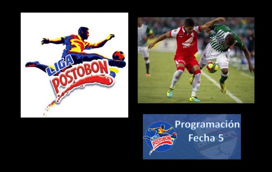 Conozca la Programación de la Fecha 5 de la Liga Postobón 2013-2