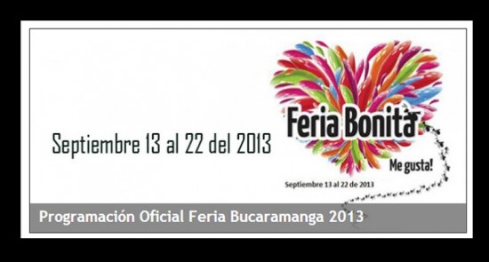 Programación oficial Feria Bonita de Bucaramanga 2013