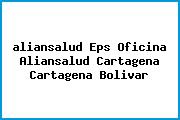 <i>aliansalud Eps Oficina Aliansalud Cartagena Cartagena Bolivar</i>