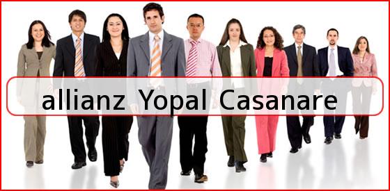 <b>allianz Yopal Casanare</b>