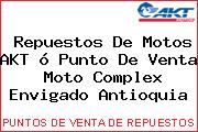 Repuestos De Motos AKT ó Punto De Venta Moto Complex Envigado Antioquia