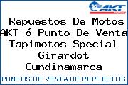 Repuestos De Motos AKT ó Punto De Venta Tapimotos Special Girardot Cundinamarca