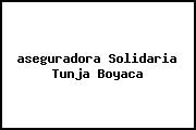<i>aseguradora Solidaria Tunja Boyaca</i>