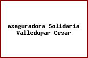 <i>aseguradora Solidaria Valledupar Cesar</i>