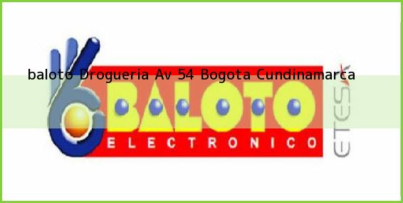 <b>baloto Drogueria Av 54</b> Bogota Cundinamarca