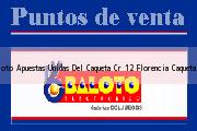 Ver baloto apuestas unidas del caqueta cr 12 florencia caqueta Baloto Apuestas Unidas Del Caqueta Cr 12 Florencia Caqueta