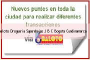 <i>baloto Drogueria Superebajas J B C</i> Bogota Cundinamarca