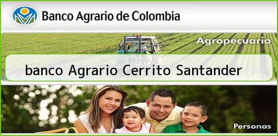 <b>banco Agrario Cerrito Santander</b>