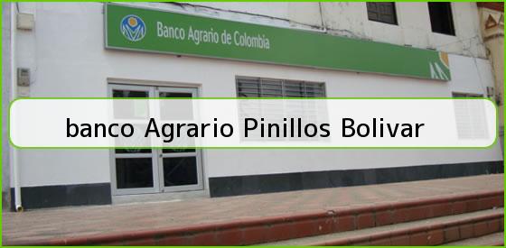 Ver banco agrario pinillos bolivar <b>banco Agrario Pinillos Bolivar</b>