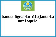 Ver banco agrario alejandria antioquia <i>banco Agrario Alejandria Antioquia</i>