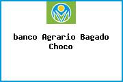 <i>banco Agrario Bagado Choco</i>